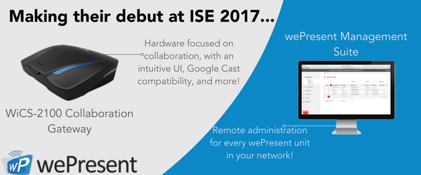 Debuut op de ISE 2017, de wePresent WiCS-2100